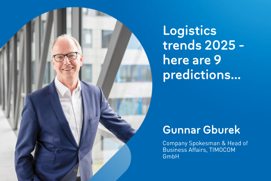 Logistics trends: 10 predictions for the transport market in 2025